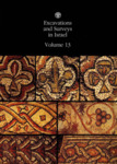 Excavations and Surveys in Israel 13