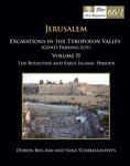 Jerusalem: Excavations in the Tyropoeon Valley (Givati Parking Lot) Volume II The Byzantine and Early Islamic Periods Part 1: Stratum V: The Byzantine Period