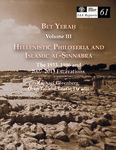 Bet Yerah: Volume III: Hellenistic Philoteria and Islamic al-Sinnabra The 1933–1986 and 2007–2013 Excavations