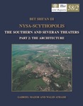 Bet She’an III: Nysa-Scythopolis: The Southern and Severan Theaters: Part 2: The Architecture