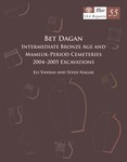 Bet Dagan: Intermediate Bronze Age and Mamluk-Period Cemeteries, 2004–2005 Excavations